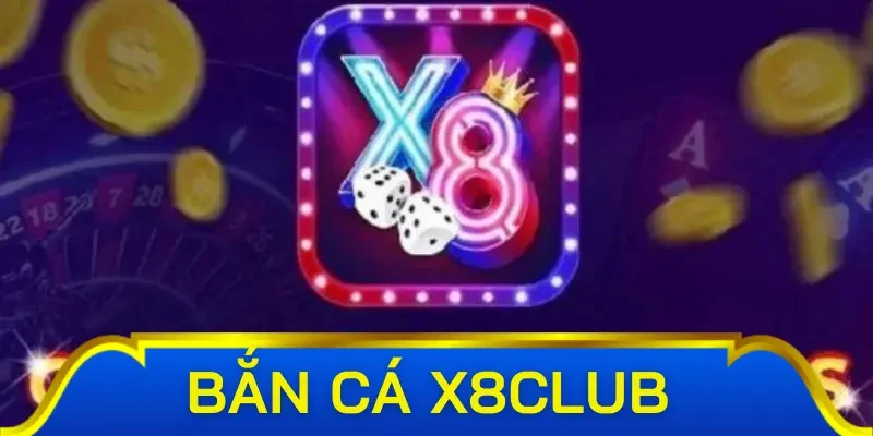 Đôi nét về sân chơi bắn cá X8club