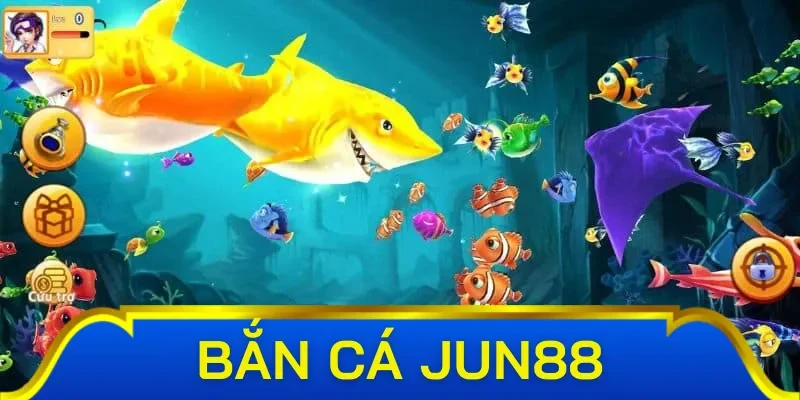 Những sảnh game bắn cá nổi tiếng tại Jun88