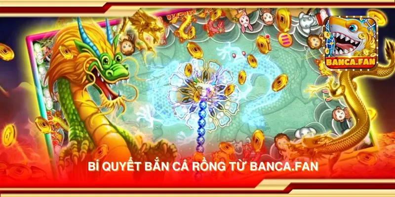 Bí quyết bắn cá rồng từ equestrianindia.co.com